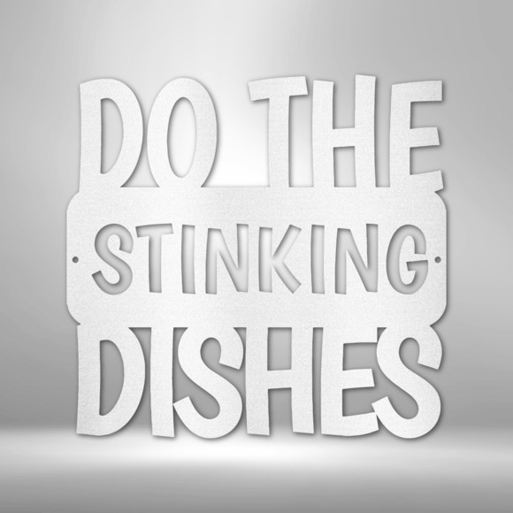 Do the Dishes Quote Steel Sign Laser Cut Powder Coated Home & Office Metal Wall